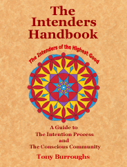 The Intenders Handbook: A Guide to the Intention Process and the Conscious Community